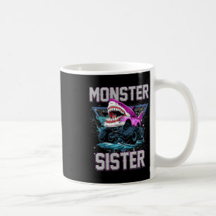 Shark Monster Truck Sister Monster Truck Are My Ja Coffee Mug