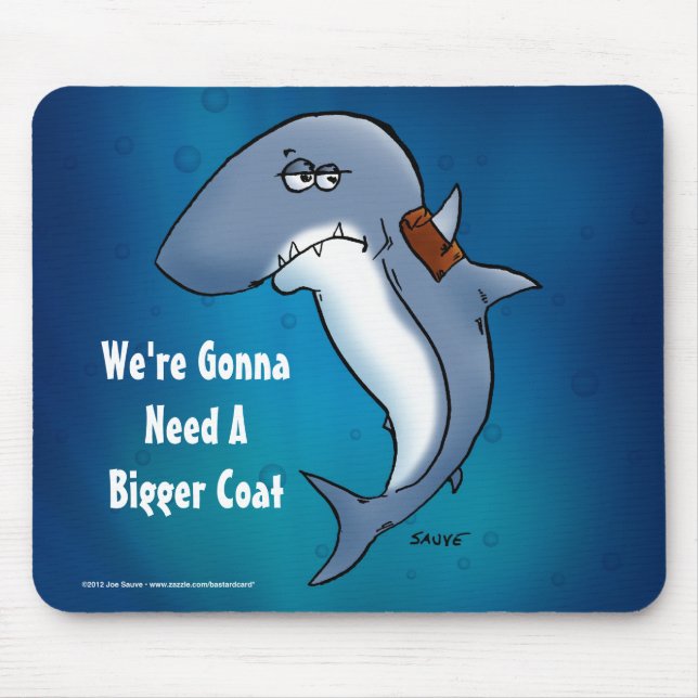 Shark Needs A Bigger Coat Funny Blue Mousepad (Front)