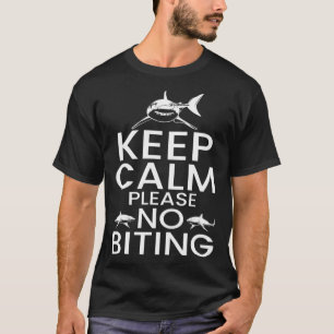 Shark Ocean Marine Biologist Keep Calm Please No B T-Shirt