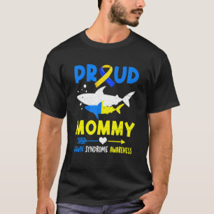 Shark Proud Mommy Down Syndrome Awareness T21 T-Shirt