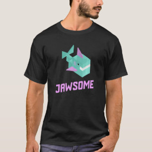Shark Sayings Girls Jawsome And Unstoppable T-Shirt