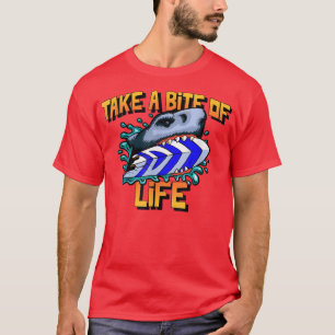 Shark Sayings Motivation Take A Bite Of Life T-Shirt