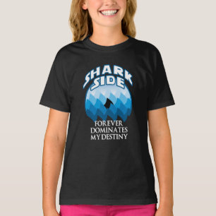 Shark Side   Funny Quote For Shark Lovers T-Shirt