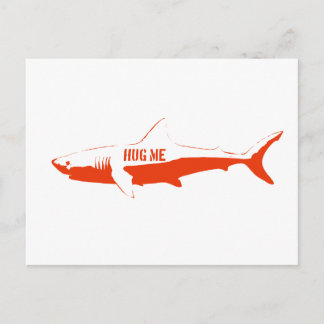 Shark, so hug me! postcard