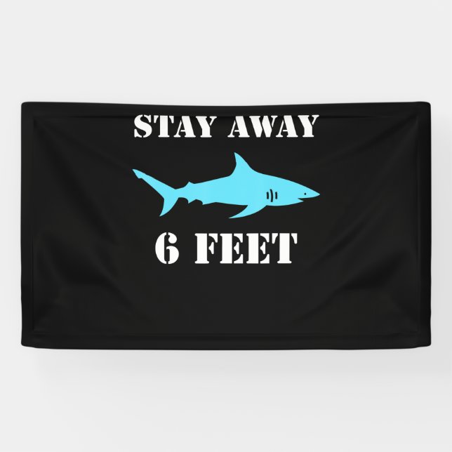 Shark Stay Away 6 Feet Funny Social Distancing Banner (Horizontal)