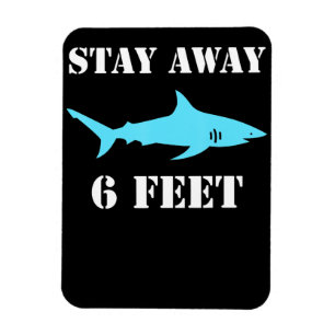Shark Stay Away 6 Feet Funny Social Distancing Magnet