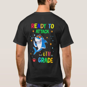 Shark Student Ready To Attack 6th Grade Back To Sc T-Shirt
