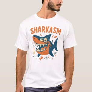Sharkasm Funny Sarcastic Shark Pun Humour T-Shirt