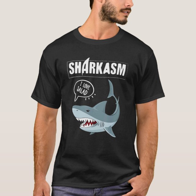 Sharkasm  Sarcasm And Shark Vegetarian T-Shirt (Front)