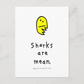 Sharks are mean. postcard