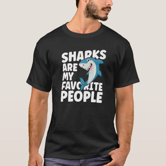 Sharks Are My Favourite People Cute Shark T-Shirt (Front)