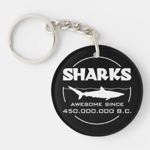 Sharks Awesome Since 450.000.000 B.C. Key Ring