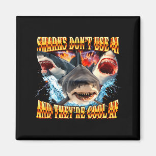 Sharks Don't Use Ai And They're Cool Af  Magnet