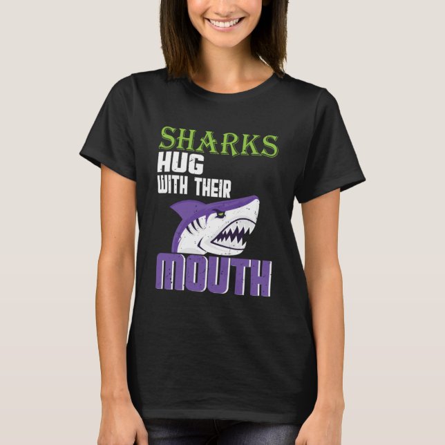 Sharks hug with their mouth great White Shark  1 T-Shirt (Front)