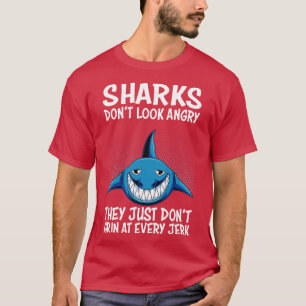 Sharks just don t grin at every jerk Shark Diver P T-Shirt