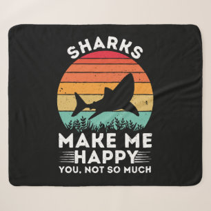 Sharks Make Me Happy You Not So Much Sherpa Blanket