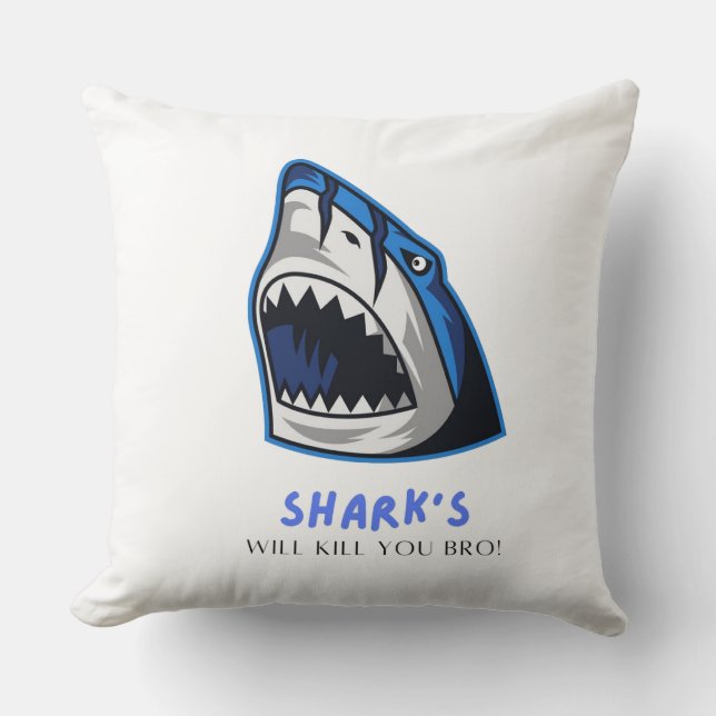 SHARKS WILL KILL YOU BRO...  FUNNY QUOTE CUSHION (Front)
