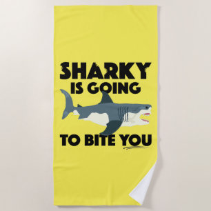 Sharky Is Going To Bite You Design - Beach Towel