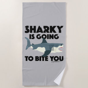 Sharky Is Going To Bite You Design - Beach Towel