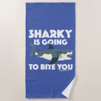 Sharky Is Going To Bite You Design - Beach Towel