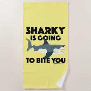 Sharky Is Going To Bite You Design - Beach Towel