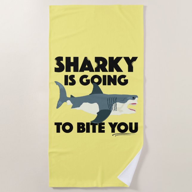 Sharky Is Going To Bite You Design - Beach Towel (Front)