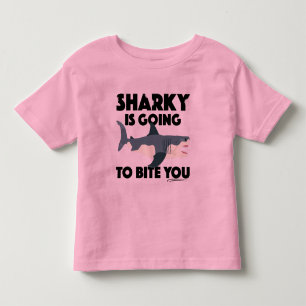 Sharky Is Going To Bite You Design - Toddler Fine  T-Shirt