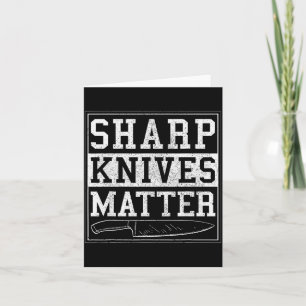Sharp Knives - Funny Chef Gift Cooking Shirt Card