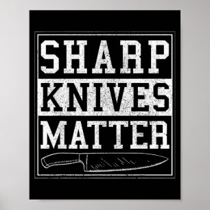 Sharp Knives - Funny Chef Gift Cooking Shirt Poster