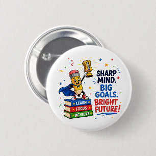 Sharp Mind Big Goals Bright Future Graduation 6 Cm Round Badge