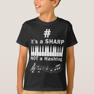 Sharp not Hashtag Piano Player Musician Keyboard T-Shirt