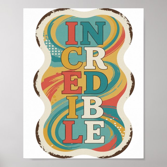 Sharp Red INCREDIBLE Slogan Design Poster (Front)