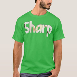 Sharp T-Shirt