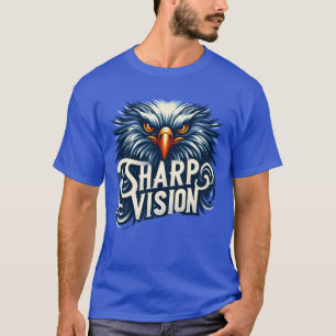 Sharp Vision  T-Shirt