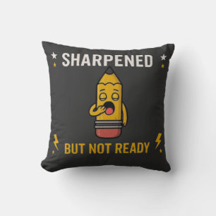 Sharpened But Not Ready Funny Back To School Penci Cushion