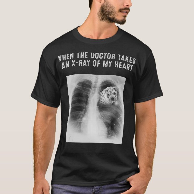 SHARPIE Dog Doctor Takes An XRay Of My Heart T-Shirt (Front)