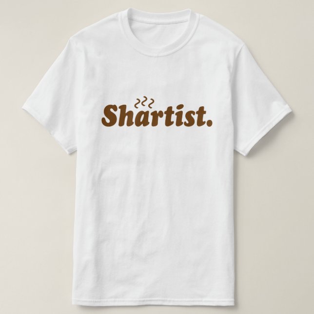 Shartist. T-Shirt (Design Front)