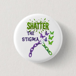 Shatter the Stigma - Mental Health 3 Cm Round Badge