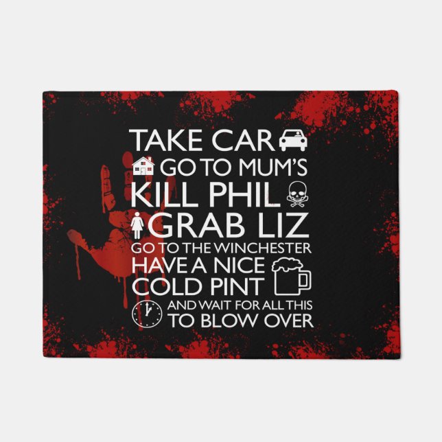 Shaun of the dead inspired quote door mat (Front)