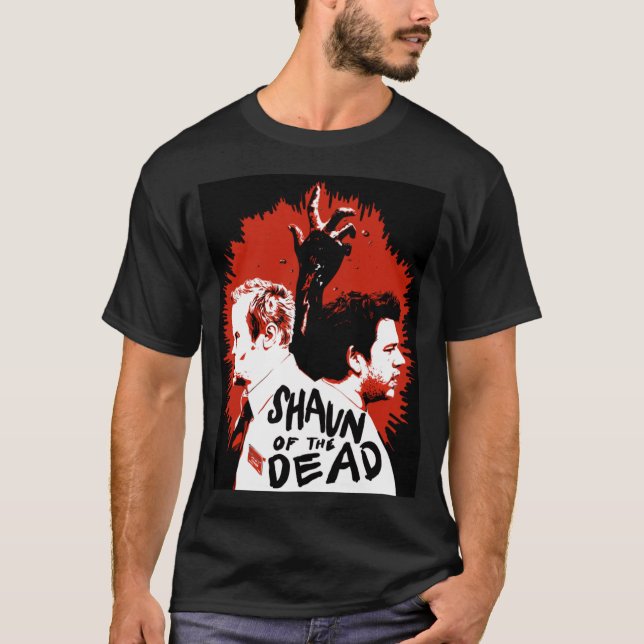 Shaun of the dead Poster funny friend T-Shirt (Front)