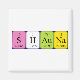 Shauna periodic table name magnet