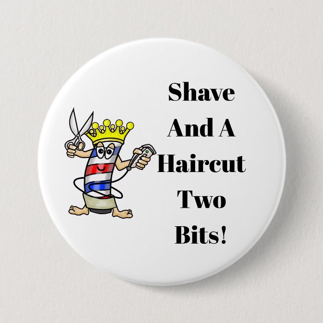 Shave And A Haircut Two Bits Button (Front)