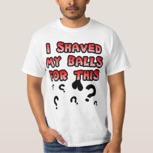 Shaved for This T-Shirt