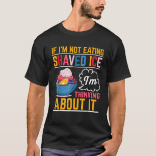 Shaved ice  Funny Hawaiian Shave Ice Cream Snow Co T-Shirt