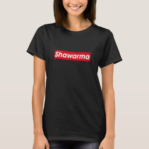 Shawarma Arab Turkish Doner Hummus Falafel Fast Fo T-Shirt