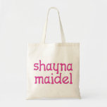 Shayna Maidel Tote Bag<br><div class="desc">Tee's,  onsies,  buttons,  magnets and more for your shayna maidel. All products are customisable: change the product,  backgournd colour,  add a border,  or make a photocard. The perfect Chanukah gift!</div>