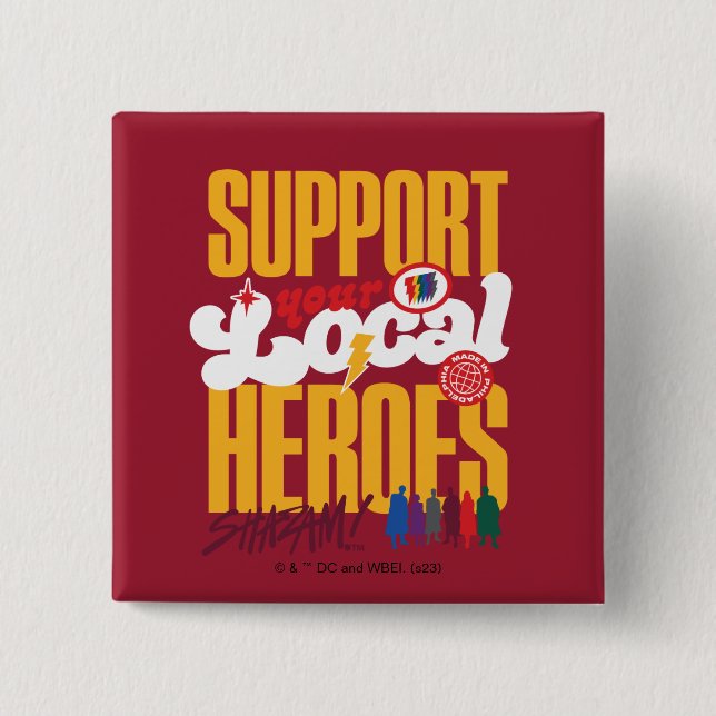 SHAZAM! Fury of the Gods | Support Local Heroes 15 Cm Square Badge (Front)