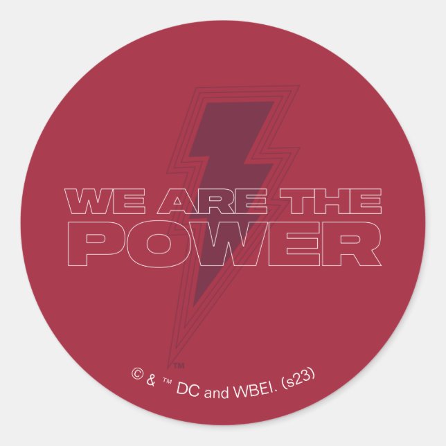 SHAZAM! Fury of the Gods | We Are The Power Classic Round Sticker (Front)
