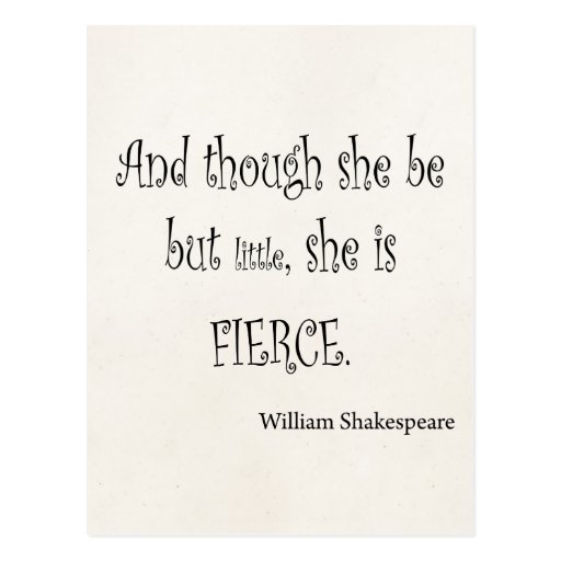 She Be But Little She is Fierce Shakespeare Quote Postcard