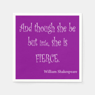 She Be Little She Is Fierce Shakespeare Quote Napkin